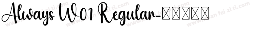 Always W01 Regular字体转换